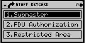 FDU Menu 6. Staff Keycard > 1. Submaster