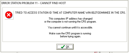 ERROR Station Problem 11 - Cannot find host. Tried to access station IS time at computer name ... in the CRS.